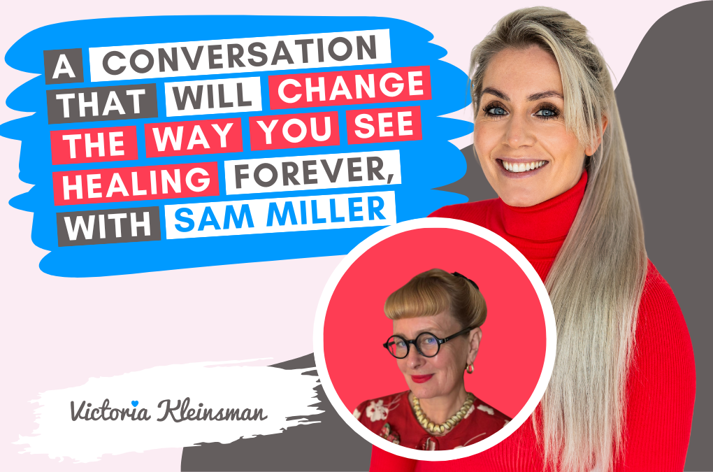 A conversation that will change the way you see healing forever, with Sam Miller